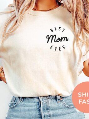 Best Mom Ever Shirt Cool Moms Club Shirt, Mother's Day Gift Shirt